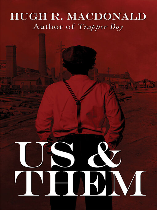 Title details for Us and Them, a Novel by Hugh R MacDonald - Available